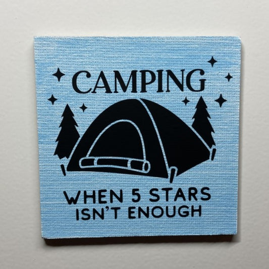 CAMPING When 5 Stars Isn't Enough Magnet