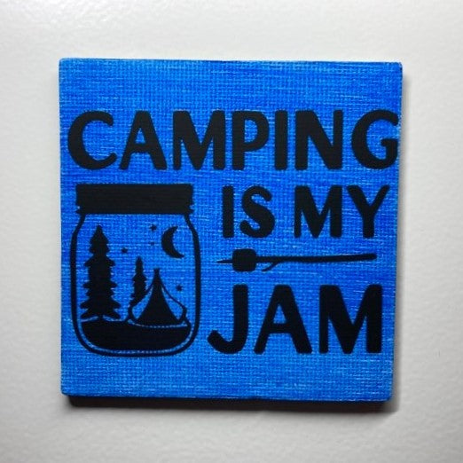 Camping is my Jam magnet