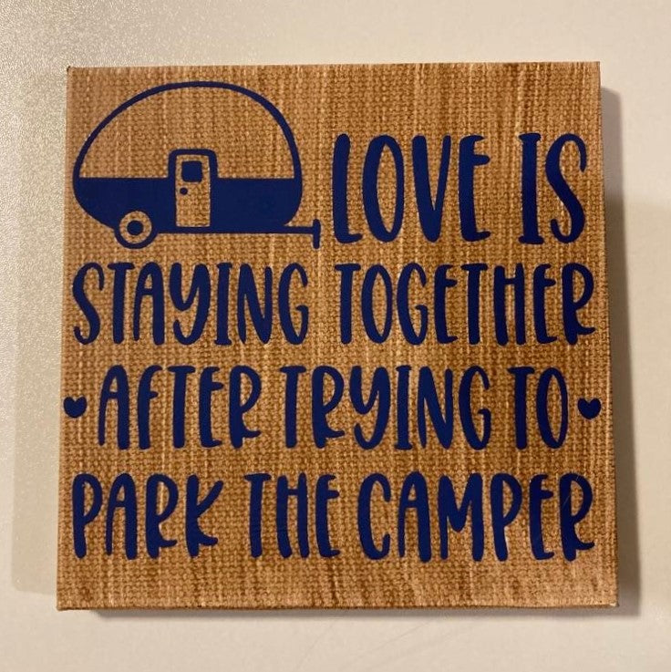 Love is Staying Together After Trying to Park the Camper Magnet