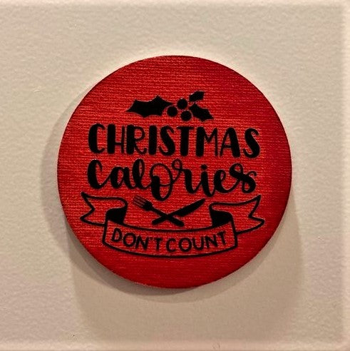 Christmas Calories Don't Count, Round Magnet, 3"