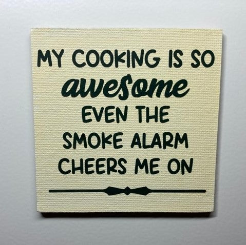 My Cooking Is So Awesome Magnet, dark green print