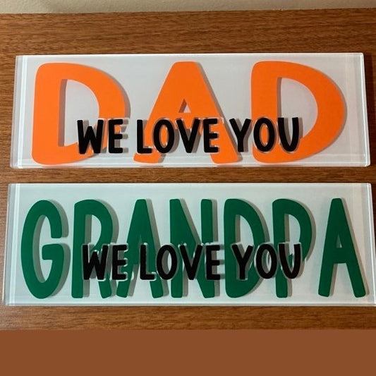 We Love You DAD & GRANDPA Glass Tiles, Multiple Options