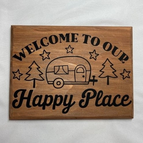 Welcome to our Happy Place Wood Camper Sign