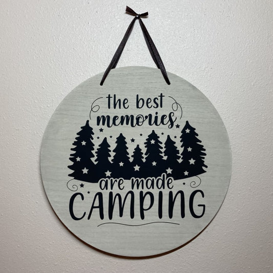 The Best Memories are Made Camping, Round Sign